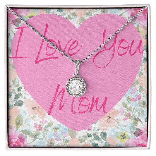 I Love You Mom Eternal Hope Necklace