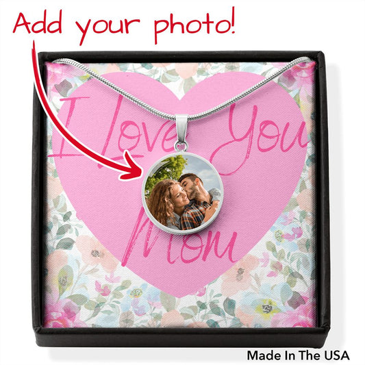 I Love You Mom Circle Buyer Upload (With POD MC)